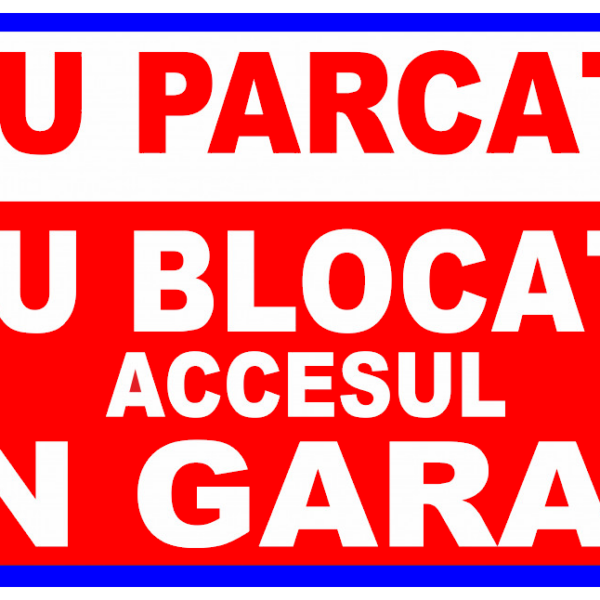 Semn nu parcati nu blocati accesul in garaj