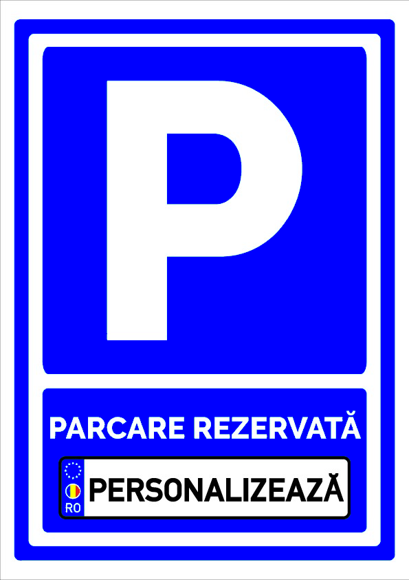 Semn personalizat parcare rezervata