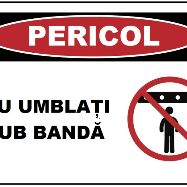 Placuta nu umblati sub banda