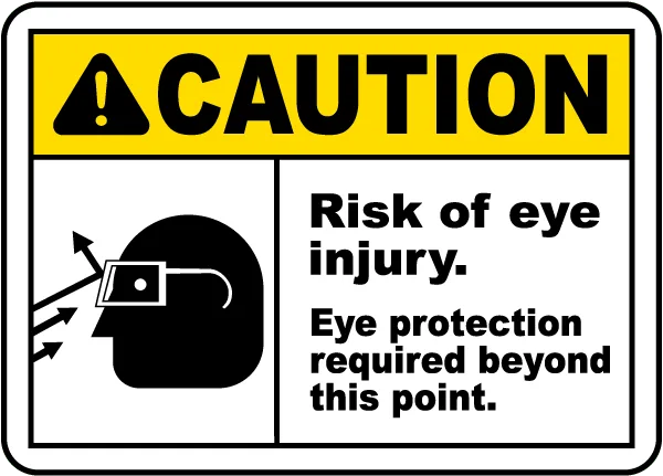 Risk Of Eye Injury Eye Protection Sign