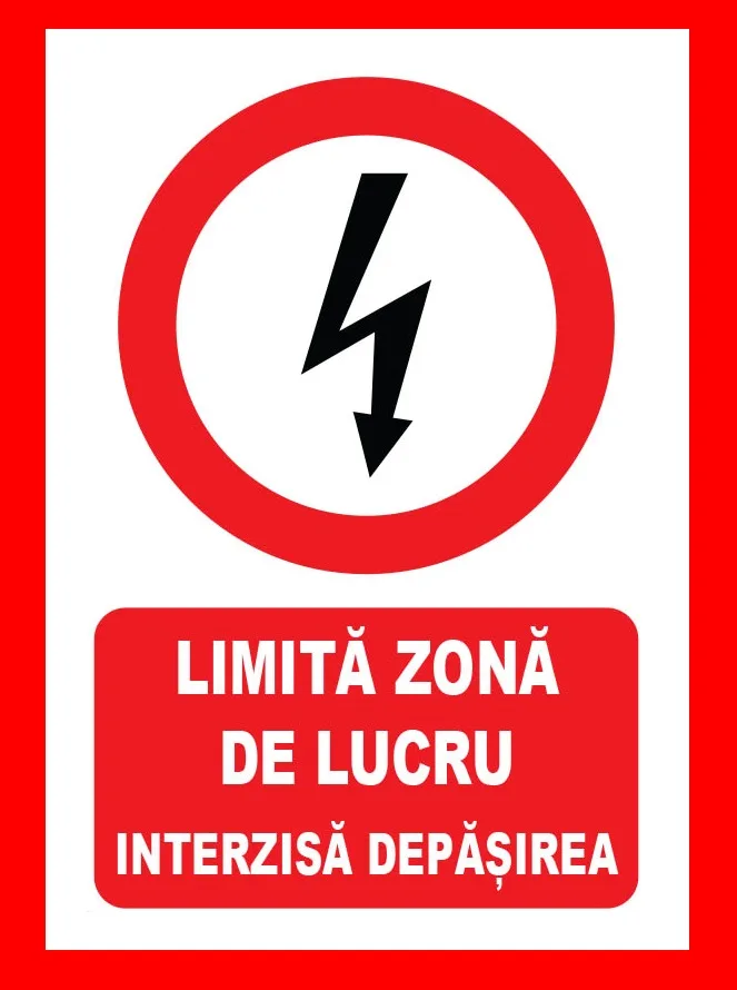 Placute pentru limita zona de lucru interzis depasirea