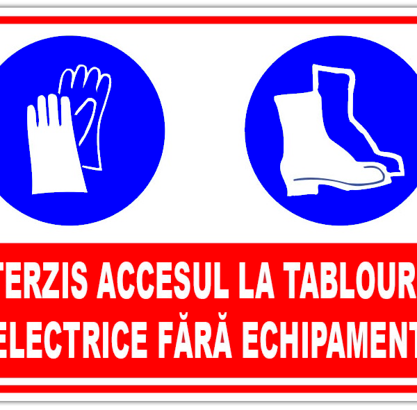 Panou interzis accesul la tablourile electrice fara echipament