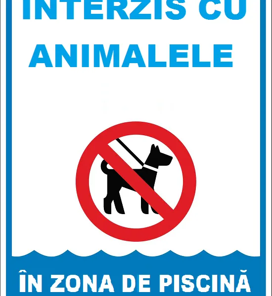 Placuta interzis cu animalele in zona de piscina