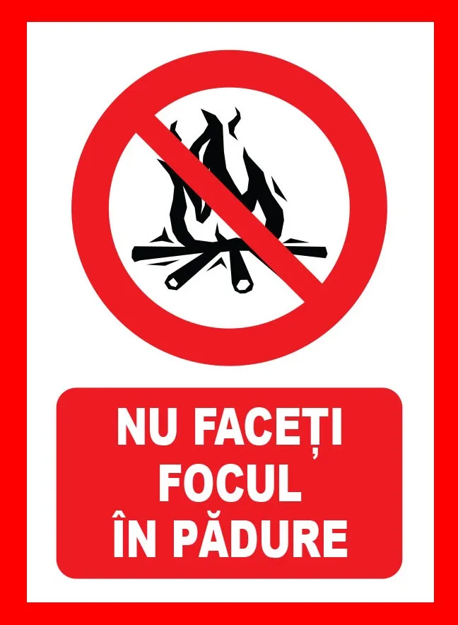 Placuta nu faceti focul in padure