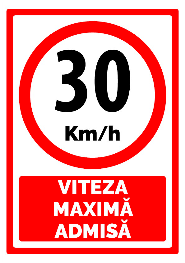 Indicator Viteză Maximă Admisă 30 km/h - Semn Circulație Omologat