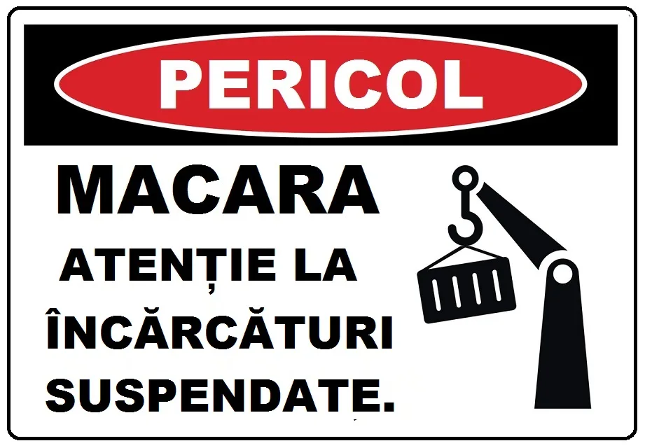 Placuta macara atentie la incarcaturi suspendate