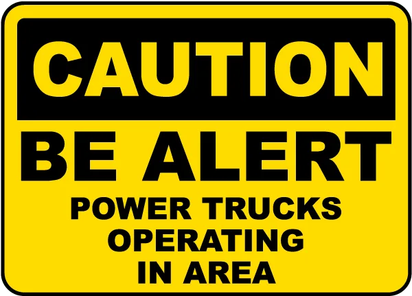 Power Trucks Operating Sign