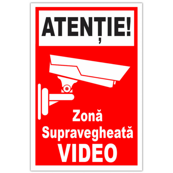 Semn Atenție! Zonă Supravegheată Video - Indicator pentru Sisteme CCTV
