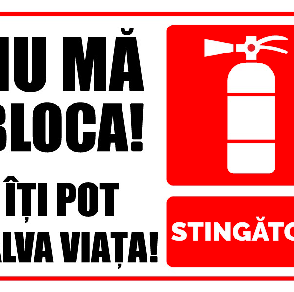 Semn de stingator nu ma bloca iti pot salva viata
