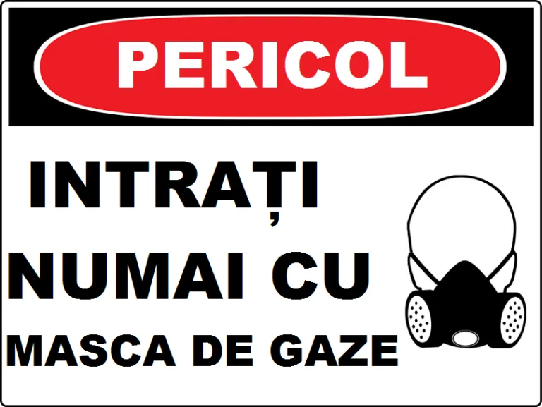 Placuta intrare numai cu masca de gaze