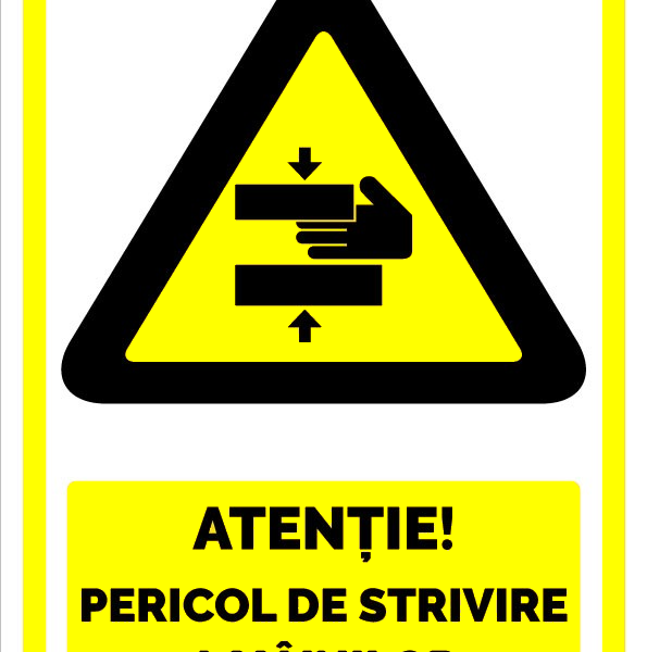 Semn pentru pericol de strivire a mainilor
