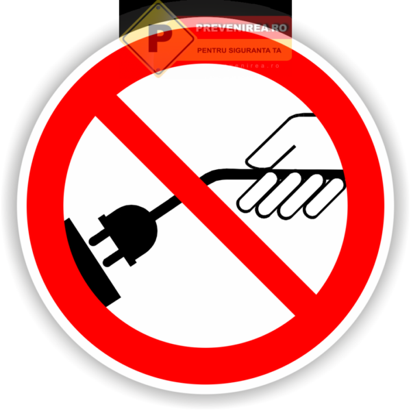 Etichetă Asigurativă - Nu Scoateți Aparatele din Priză după Terminarea Lucrului | Siguranță și Protecție Electrică