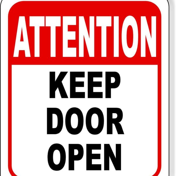 keep this door open sign