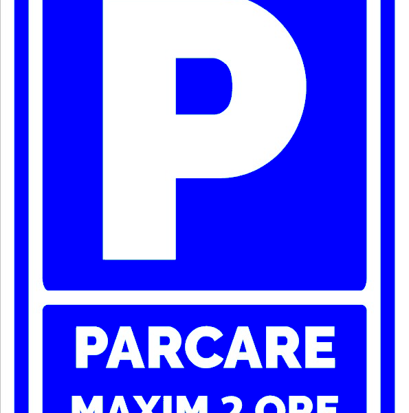 Indicator pentru parcare maxim 2 ore