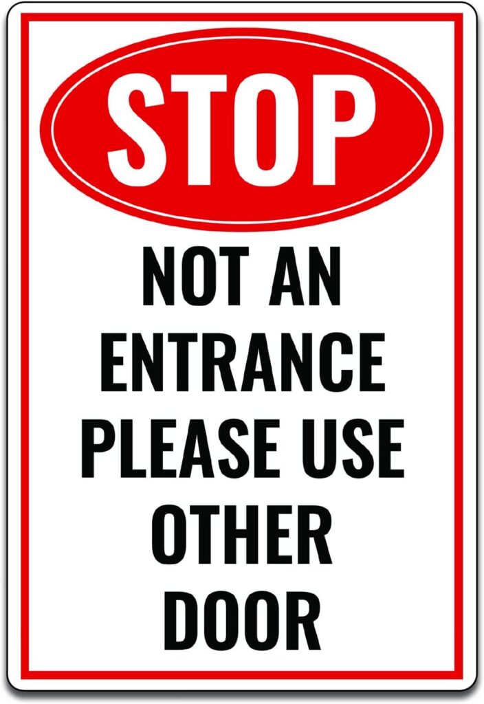 Stop No an Entrance Please Use Other Door