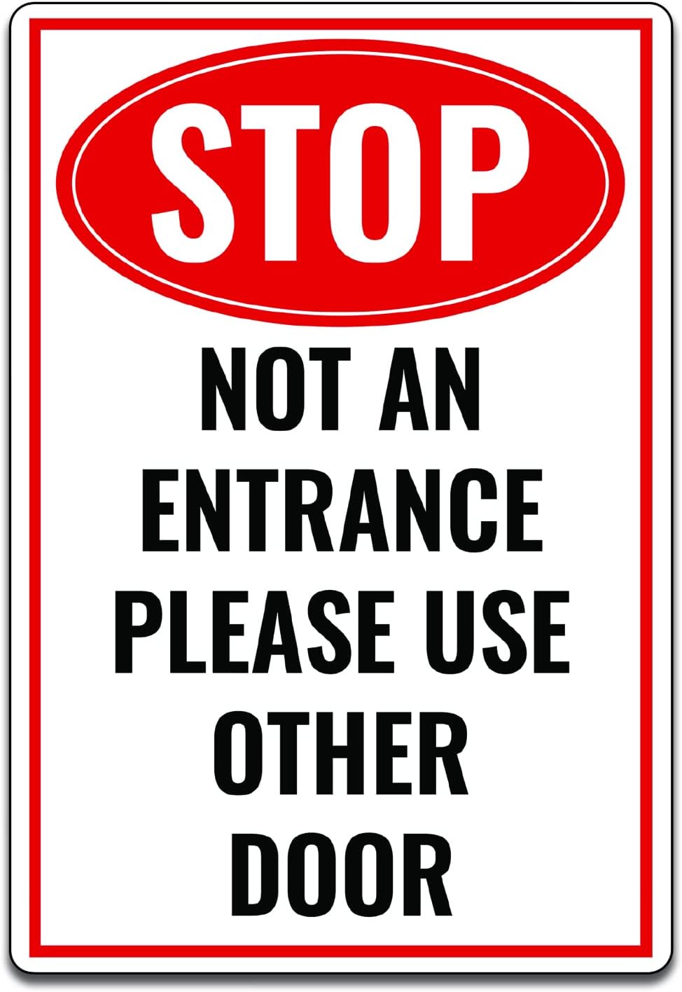 Stop No an Entrance Please Use Other Door