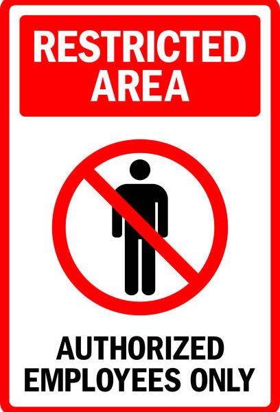 Restricted area authorized employees only sign