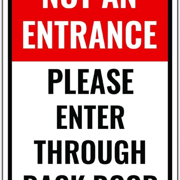 Not an entrance please enter through back door sign