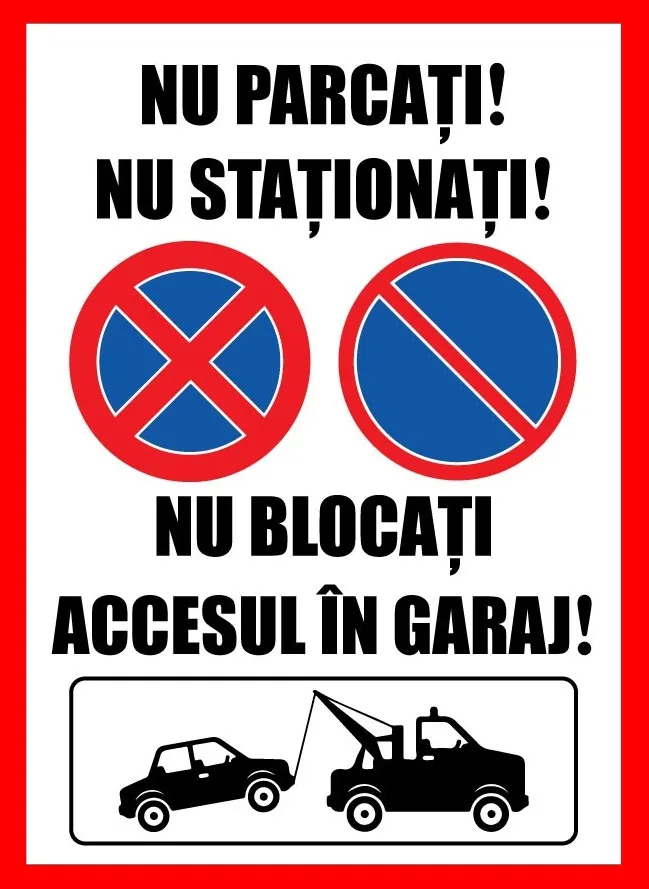 Placuta nu parcati nu stationati nu blocati accesul in garaj