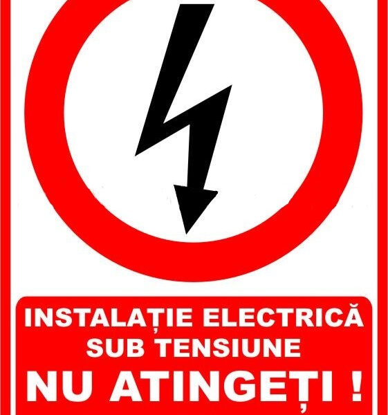 Indicator „Instalație Electrică Sub Tensiune - Nu Atingeți! Pericol de Electrocutare” | Semn de Avertizare Electrică