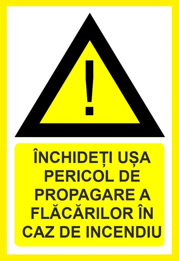 Placuta inchideti usa pericol de propagare a flagare a flacarilor in caz de incendiu