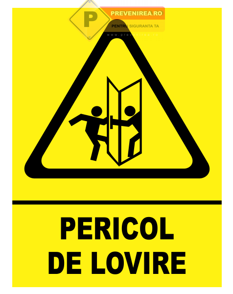 Semn Pericol de Lovire la Ușă