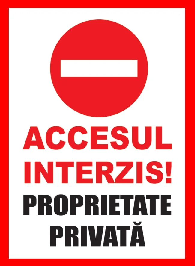 Placuta accesul interzis proprietate privata