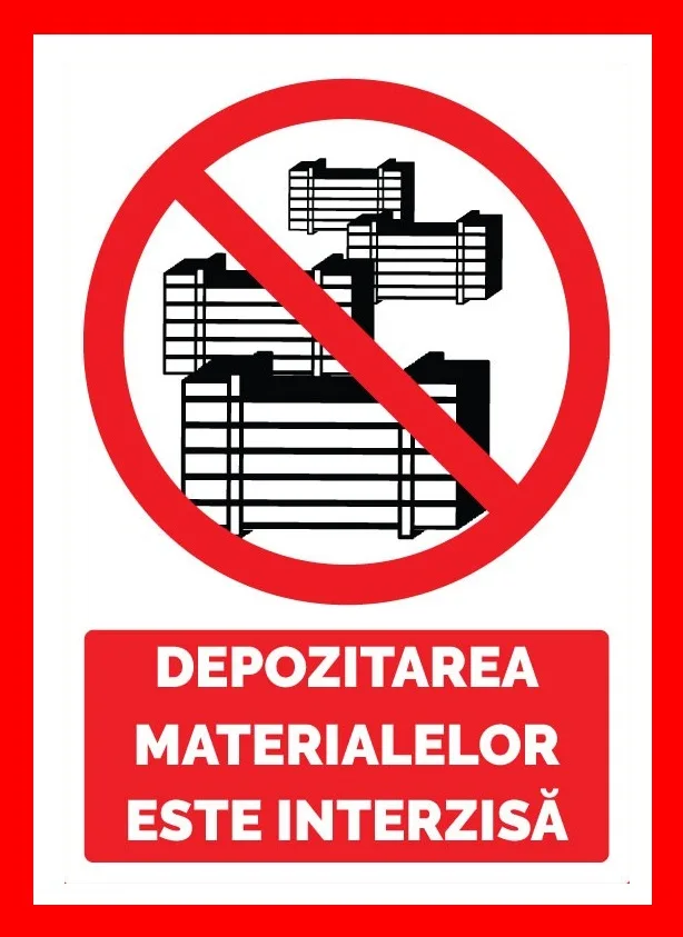 Placuta pentru depozitarea materialelor este interzisa in spatiile comerciale