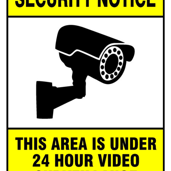 Sign security notice this area is under 24 hour video surveillance