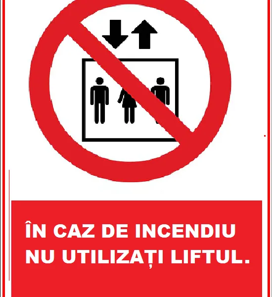 Placuta de siguranta in caz de incendiu nu utilizati liftul
