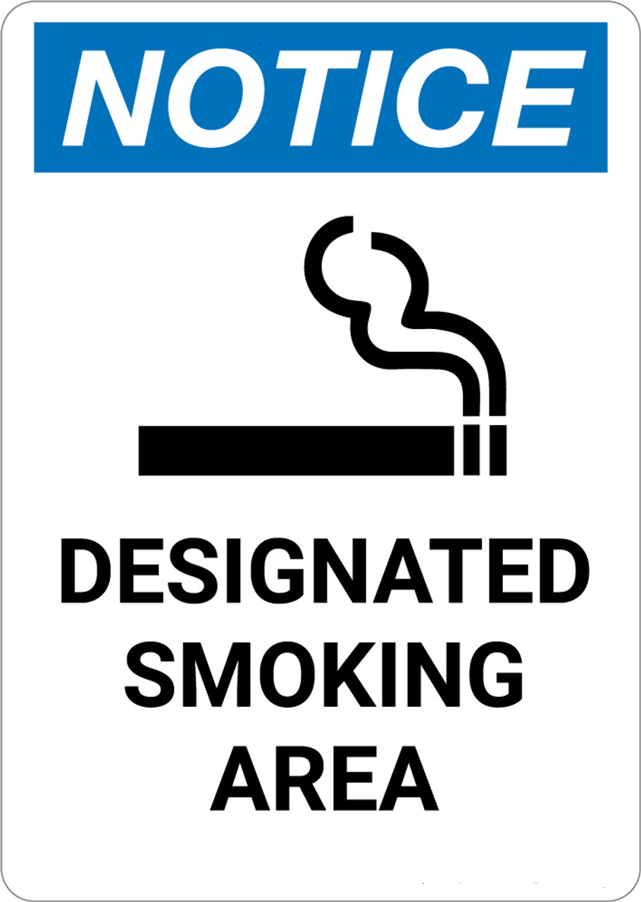 Notice designated smoking area sign