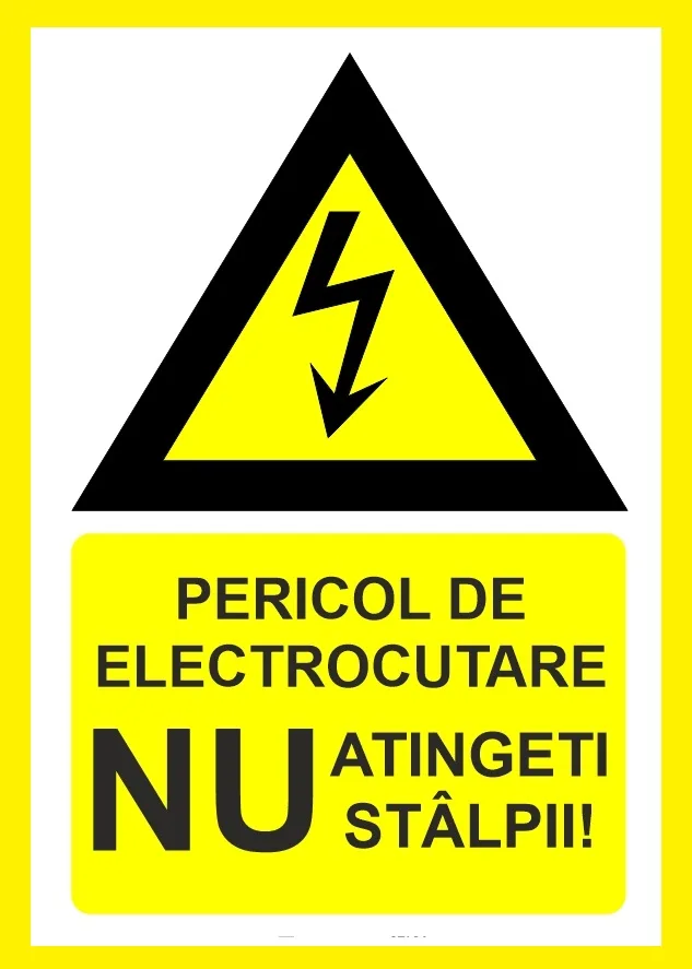 Placuta pentru pericol de electrocutare nu atingeti stalpii