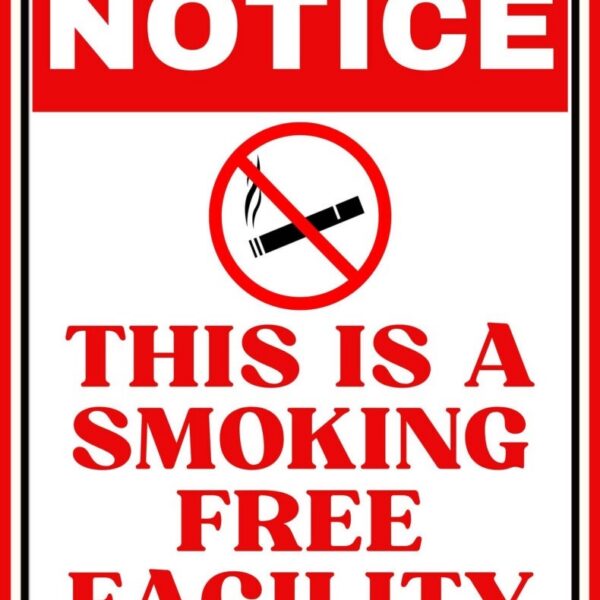 Notice this is a smoking free facility sign