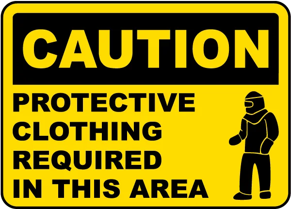 Protective Clothing Required Sign