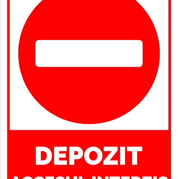 Semn pentru depozit accesul interzis