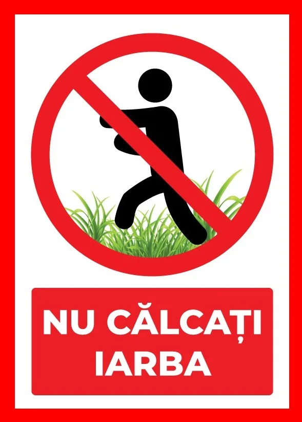 Placuta nu calcati pe iarba