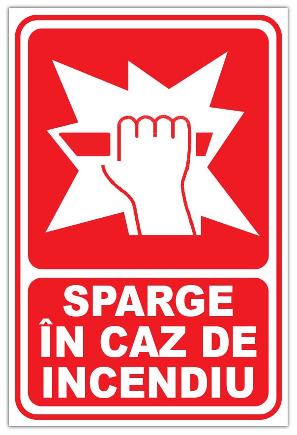 Indicator de siguranță - În caz de incendiu sparge geamul - panou avertizare PSI