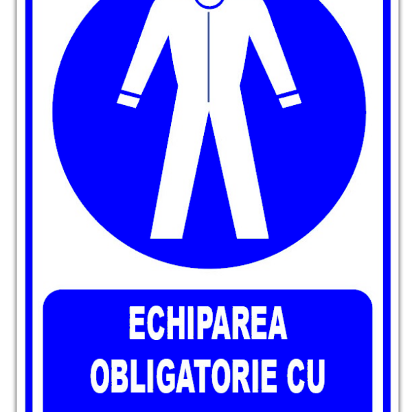 Indicator echiparea obligatorie cu haine de protectie