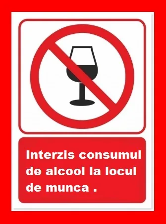 Placuta Interzis consumul de alcool la locul de munca