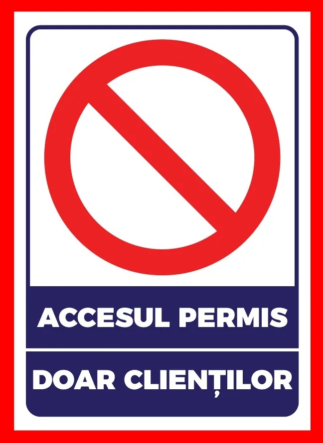 Placuta pentru accesul permis doar clientilor