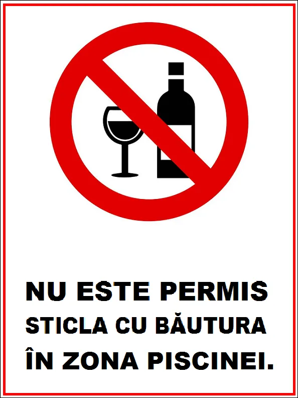 Placuta nu este permisa sticla de bautura in zona piscinei