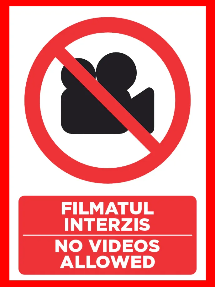 Placuta pentru filmatul interzis no videos allowed