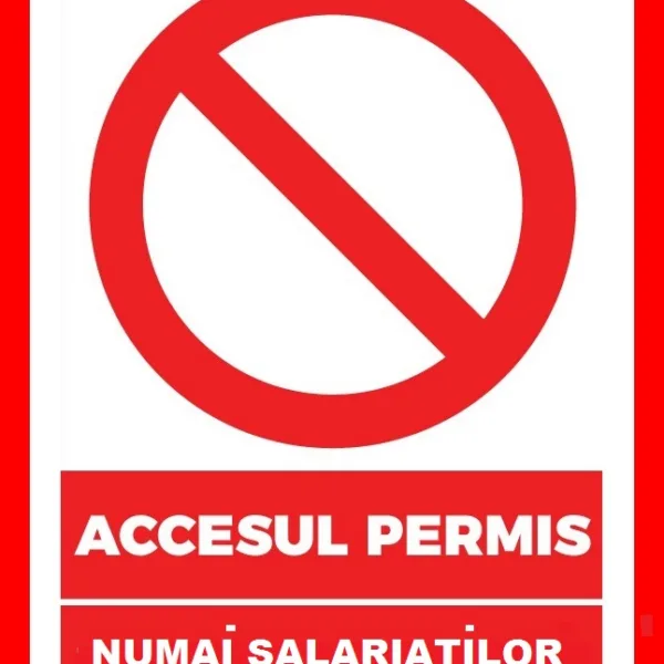 Placuta accesul permis numai salariatilor