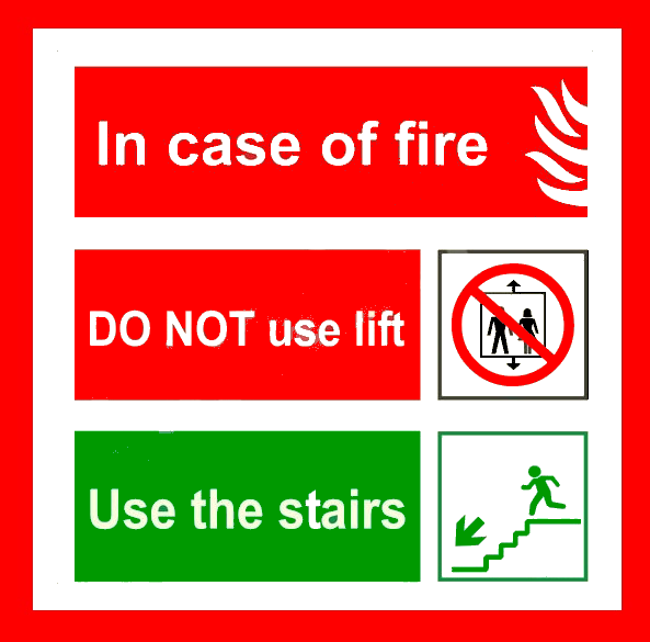 Sign in case of fire do not use lift use the stairs