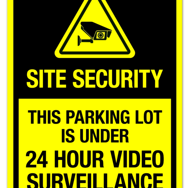 Sign site security this parking lot is under 24 hour video surveillance