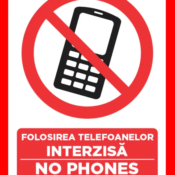 placuta folosirea telefoanelor interzisa no phones allowed
