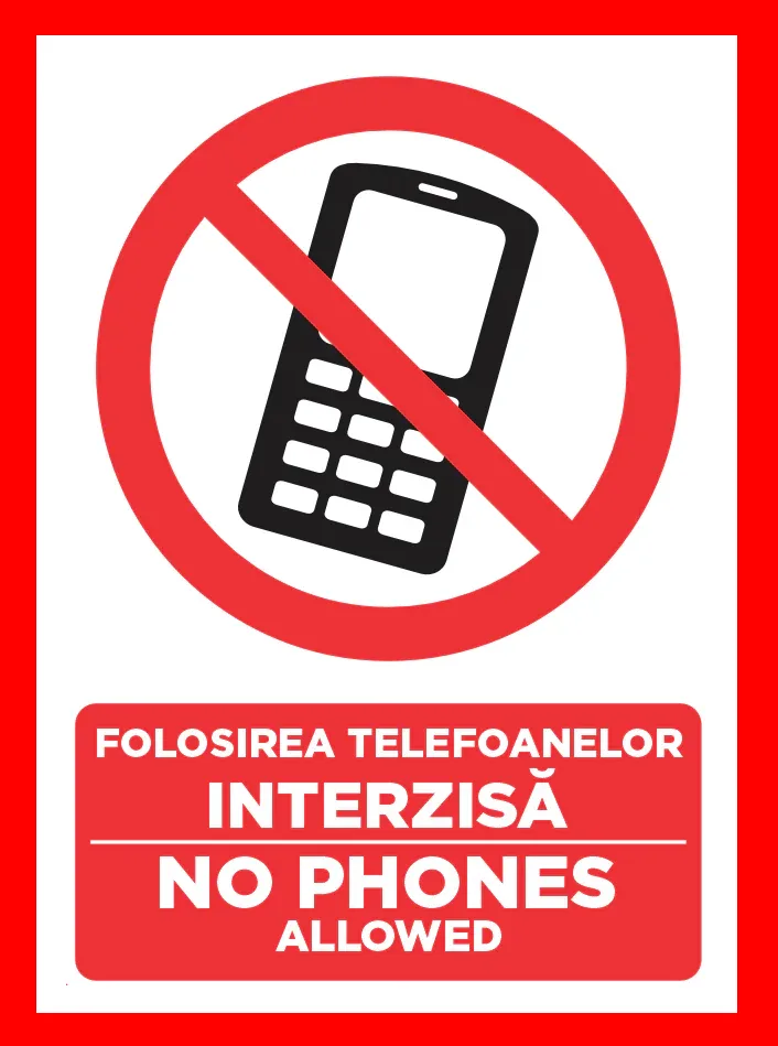placuta folosirea telefoanelor interzisa no phones allowed