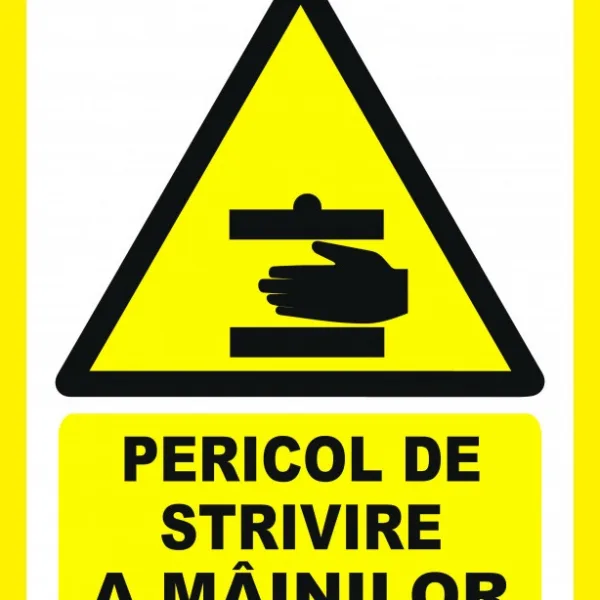 Placuta pentru pericol de strivire a mainilor