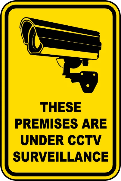 Premises Are Under Surveillance Sign