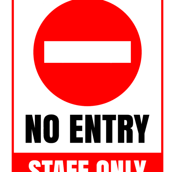 Sign no entry staff only